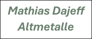 Mathias Dajeff Altmetalle